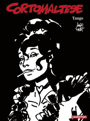 cover image of Corto Maltese (Tome 10)--Tango (édition enrichie noir et blanc)
